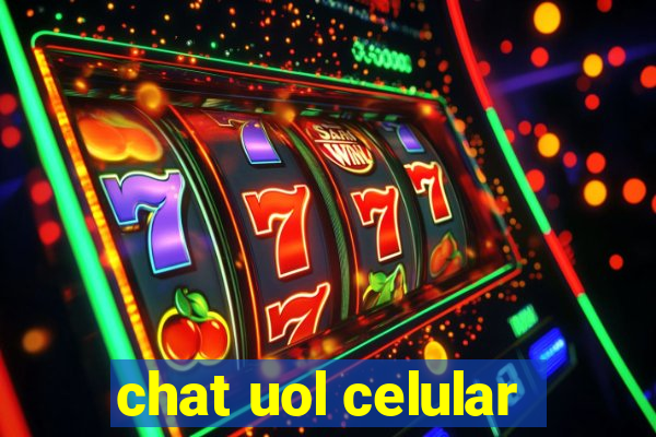 chat uol celular